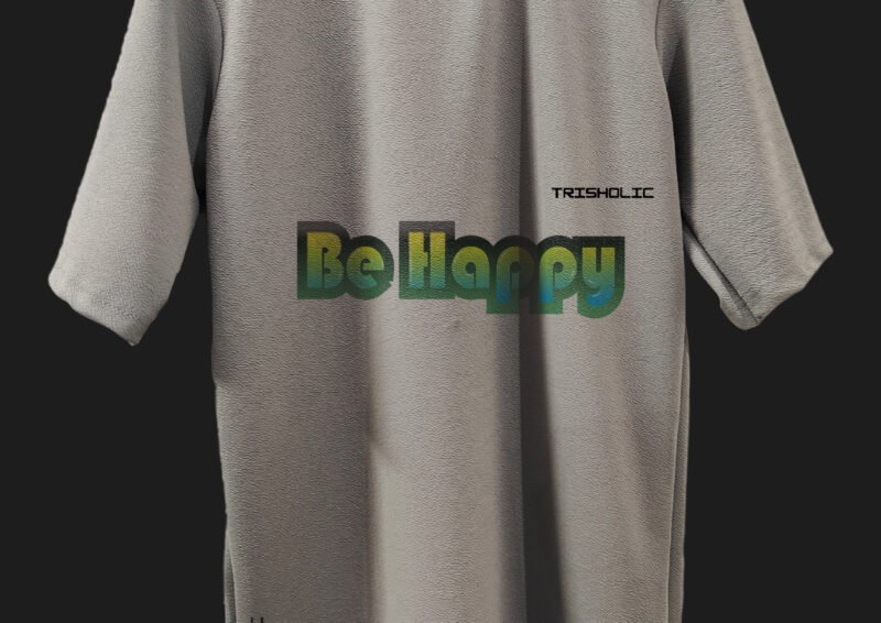 "Be Happy text design on premium cotton fabric"