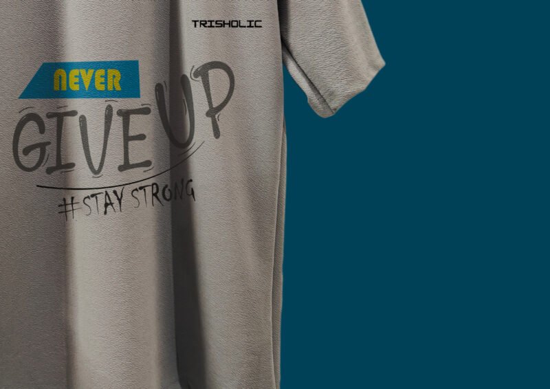 Back design of t-shirt featuring Never Give Up print"