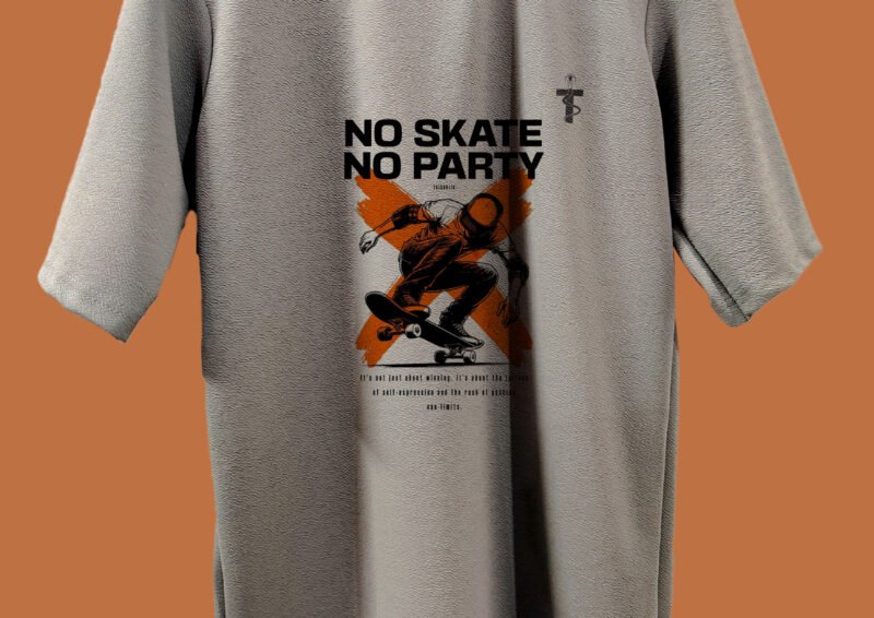 Close-up of No Skate No Party quote design