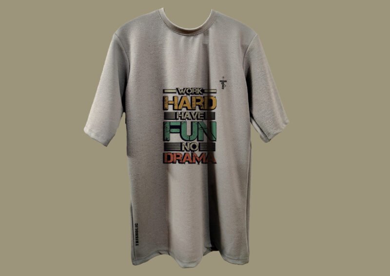 Model wearing Trisholic oversized t-shirt with Work Hard Have Fun No Drama quote