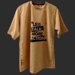 Back View of T-Shirt Featuring “Less Talk” Quote Print