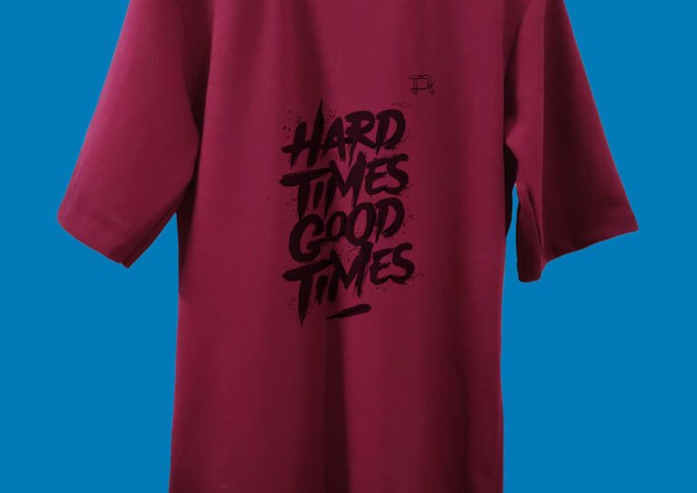 Back of T-Shirt with “Hard Times Good Times” Quote Print